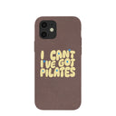 Chocolate Brown Ive got Pilates iPhone 12/ iPhone 12 Pro Case